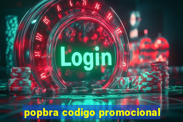 popbra codigo promocional